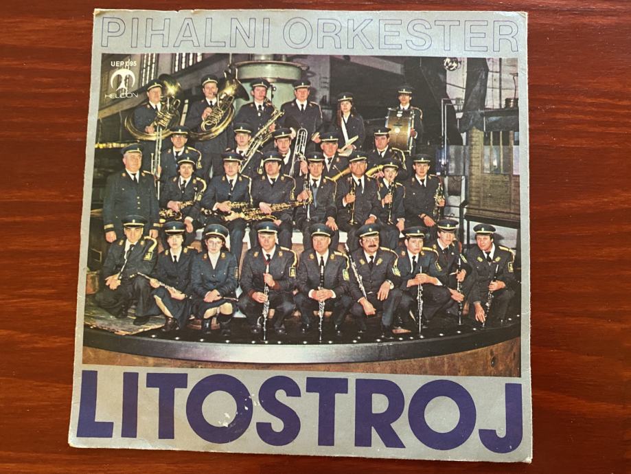 Vinil PIHALNI ORKESTER LITOSTROJ Ob 35-letnici gramofonska plošča 7"