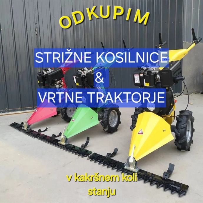 ODKUP STRIŽNIH KOSILNIC TER VRTNIH TRAKTORJEV