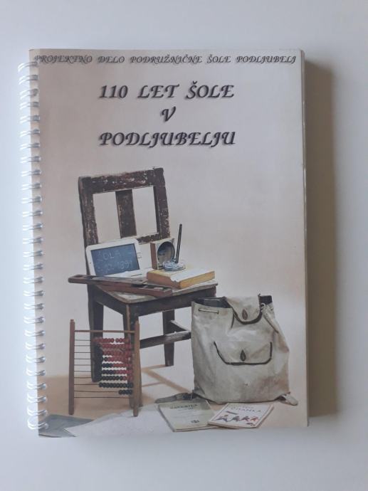 110 LET ŠOLE V PODLJUBELJU, PODLJUBELJ