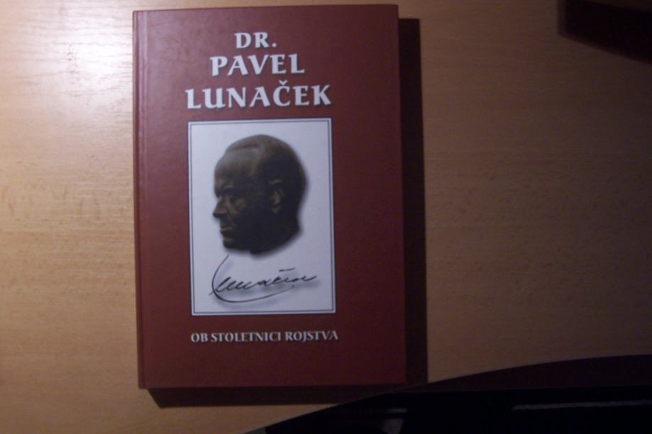 DR. PAVEL LUNAČEK OB STOLETNICI ROJSTVA J. ZUPAN ZALOŽBA KARANTANIJA