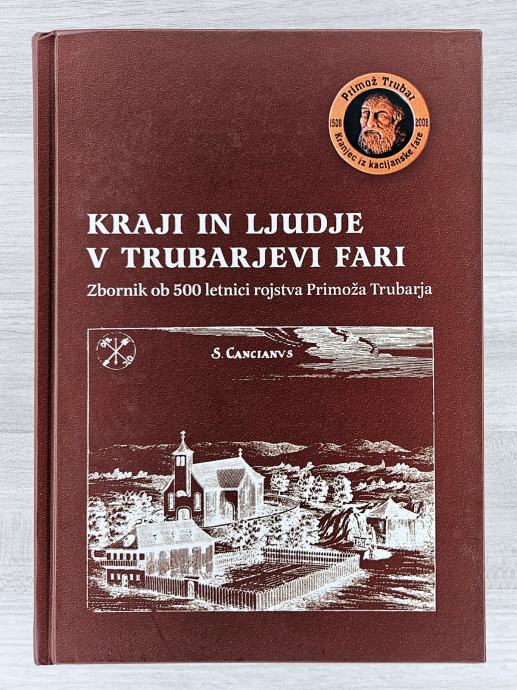 KRAJI IN LJUDJE V TRUBARJEVI FARI Jožef Marolt