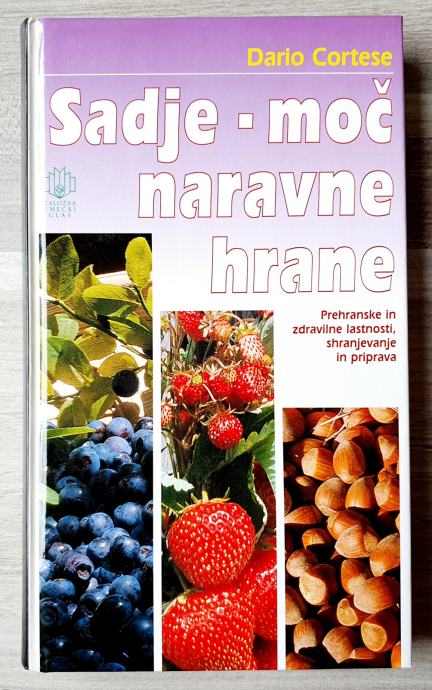 Dario Cortese SADJE - MOČ NARAVNE HRANE