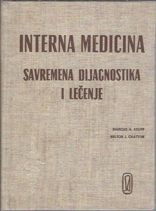 Interna medicina : savremena dijagnostika i lečenje / Marcus A. Krupp,