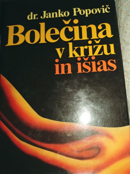 JANKO POPOVIČ BOLEČINA V KRIŽU IN IŠIAS