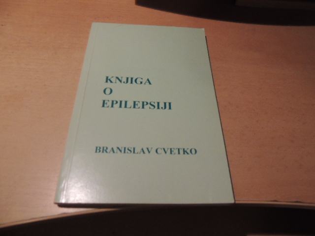 KNJIGA O EPILEPSIJI B. CVETKO SAMOZALOŽBA 1997