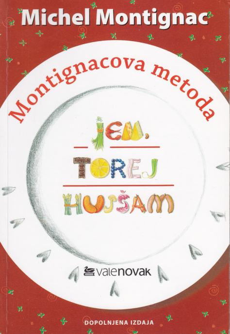 Michel Montignac: JEM, TOREJ HUJŠAM