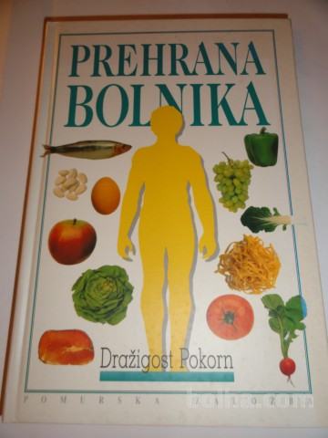 PREHRANA BOLNIKA, DRAŽIGOST POKORN