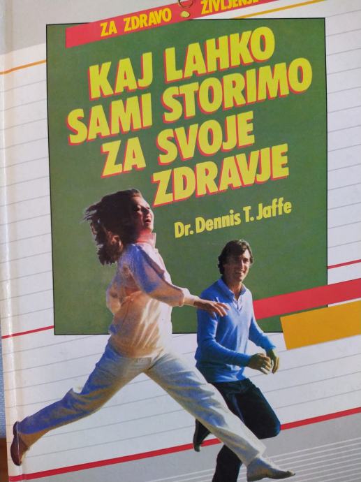 Prodam knjigo dr.Dennis T. Jaffe Kaj lahko storimo za svoje zdravje