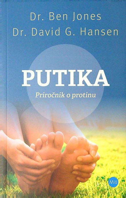 PUTIKA; PRIROČNIK O PROTINU, Dr. Ben Jones in Dr. David G. Hansen