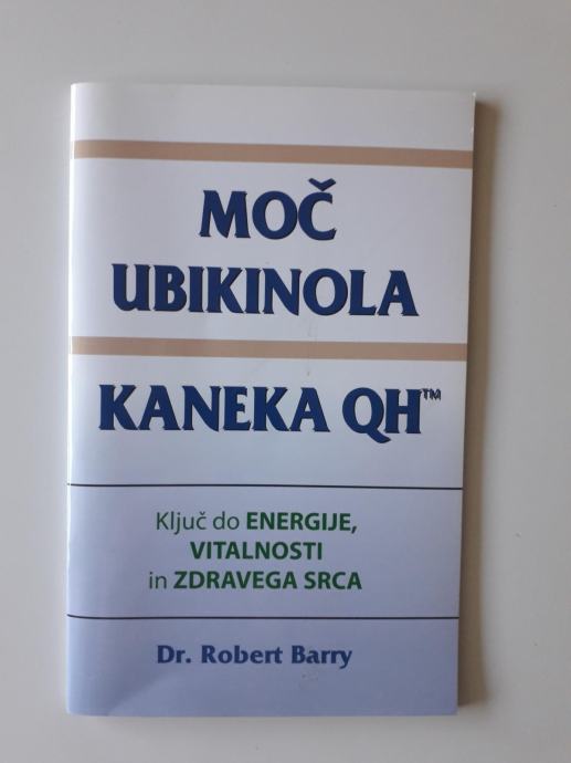 ROBERT BARRY, MOČ UBIKINOLA, KANEKA OH