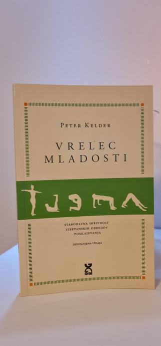 ZDRAVJE - VRELEC MLADOSTI - Peter Kelder