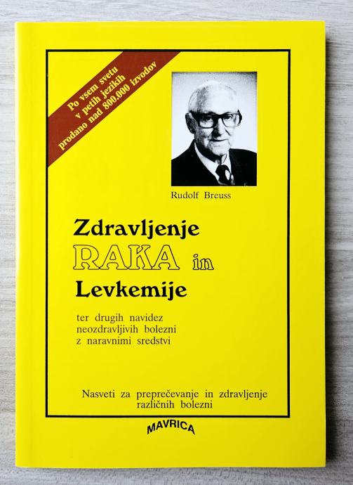 ZDRAVLJENJE RAKA IN LEVKEMIJE Rudolf Breuss