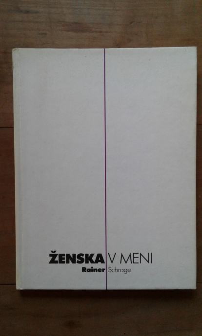 Ženska v meni, dr. Rainer Schrage, priročnik, Cankarjeva založba 1985