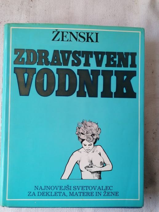 ŽENSKI ZDRAVSTVENI VODNIK -Bruce in Carroll Shephard