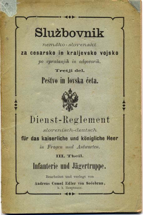 A. Comel von Sočebran: SLUŽBOVNIK za cesarsko in kraljevo vojsko