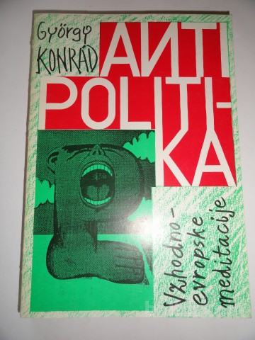 ANTIPOLITIKA, GYORGY KONRAD, KRT