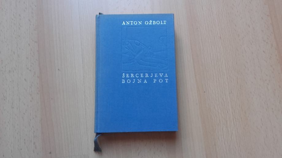 Anton Ožbolt:Šercerjeva bojna pot.2.vojna