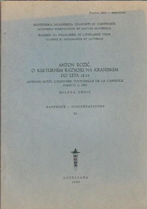 Anton Rožič O kulturnem razvoju na Kranjskem do leta 1823