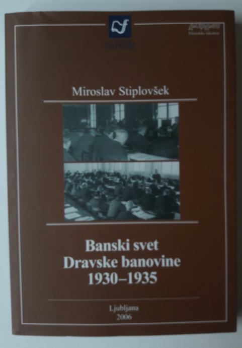 BANSKI SVET DRAVSKE BANOVINE 1930-1935, Miroslav Stiplovšek