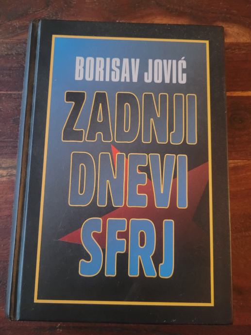 Borisav Jović - Zadnji dnevi SFRJ