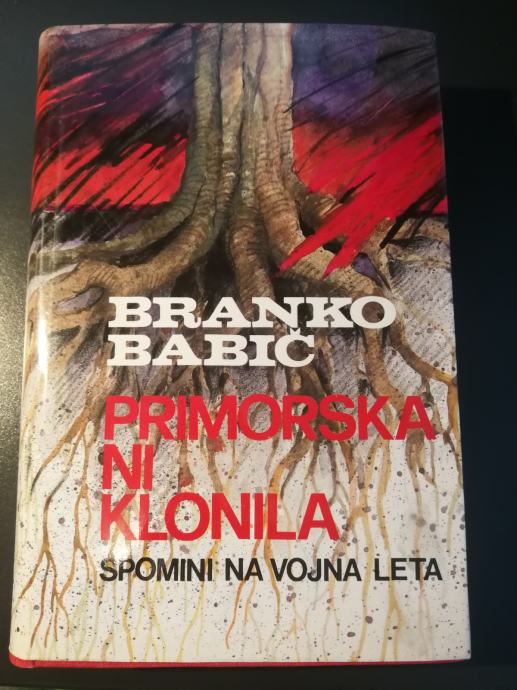 Branko Babič - Primorska ni klonila