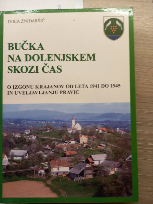 BUČKA NA  DOLENJSKEM-IVICA ŽNIDARŠIČ--10€