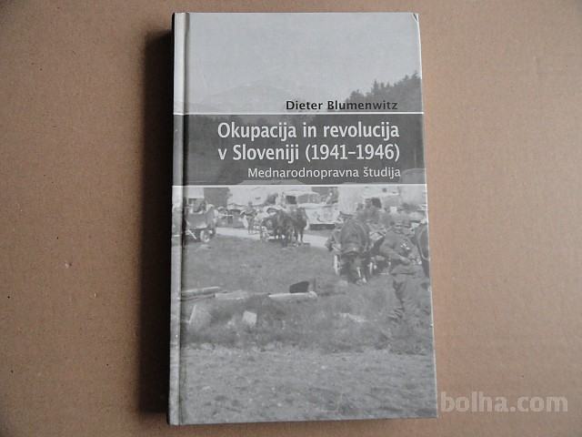 DIETER BLUMENWITZ, OKUPACIJA IN REVOLUCIJA V SLOVENIJI 41-46