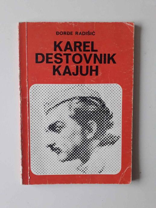 DORDE RADIŠIĆ, KAREL DESTOVNIK KAJUH, NARODNA ARMIJA