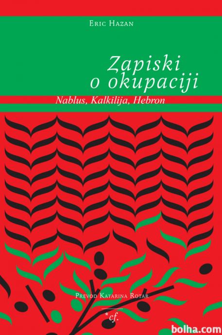 Eric Hazan: ZAPISKI O OKUPACIJI Nablus, Kalkilija, Hebron