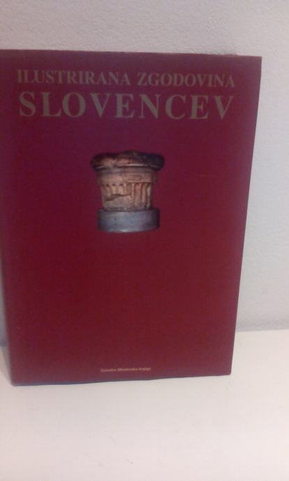 ILUSTRIRANA ZGODOVINA SLOVENCEV - MK 1999 - PRVA izdaja - 526 str.