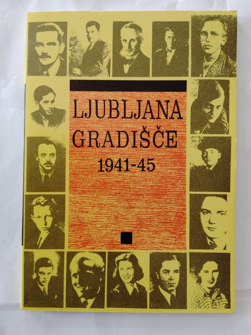 Knjiga Ljubljana Gradišče 1941-45