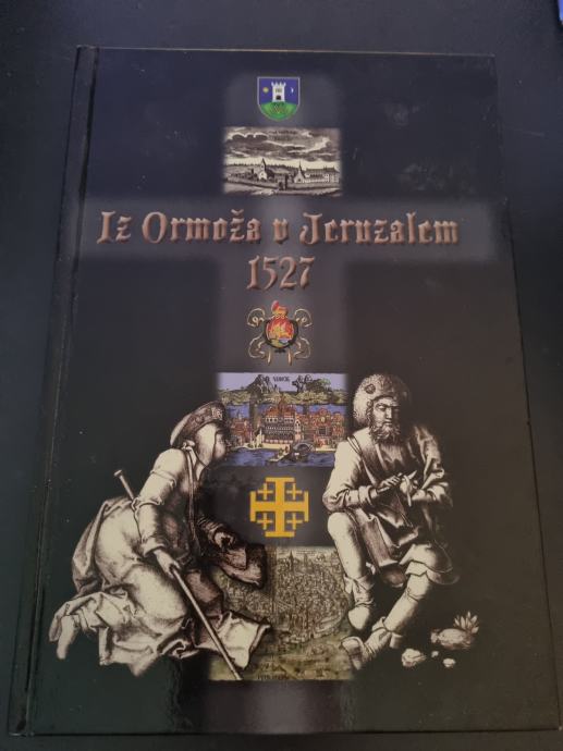 Iz Ormoža v Jeruzalem 1527