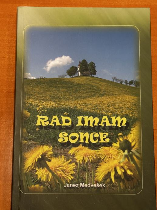 Rad imam sonce, Janez Medvešek (avtorjev podpis)