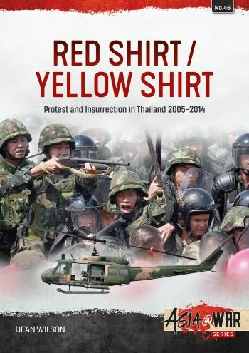 Red Shirt/Yellow - Protests and Insurrection in Thailand, 2005-2014