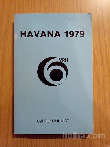 ŠESTA KONFERENCA VODITELJEV NEUVRŠČENIH DRŽAV V HAVANI 1979