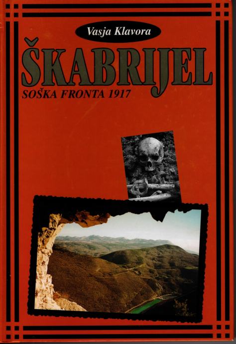 ŠKABRIJEL, Soška fronta 1917, Vasja Klavora