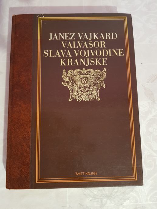 SLAVA VOJVODINE KRANJSKE, Janez Vajkard Valvazor