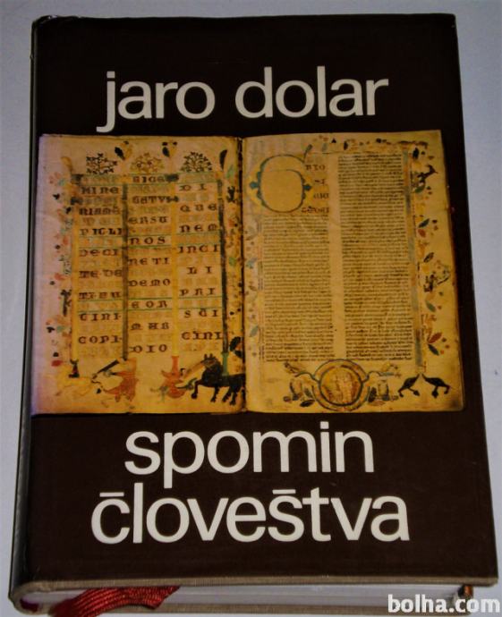 SPOMIN ČLOVEŠTVA – Jaro Dolar Zgodovina knjige