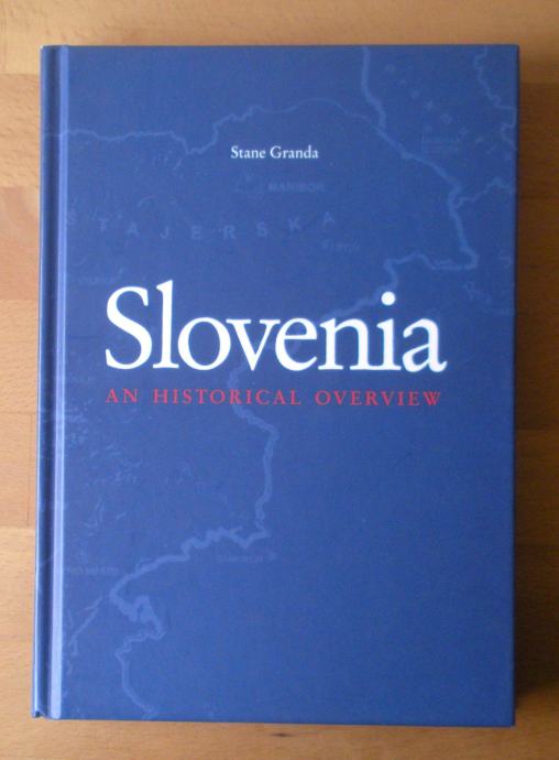 Stane Granda, Slovenia: An Historical Overview