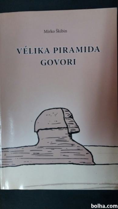 Velika piramida govori - Mirko Škibin