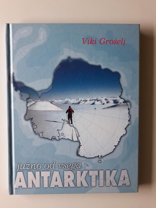 VIKI GROŠELJ, ANTARKTIKA