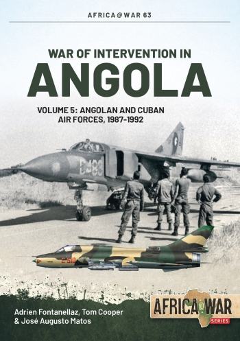 War of Intervention in Angola Vol. 5 - Angolan and Cuban Air Forces