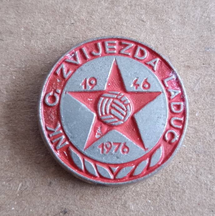 NOGOMET NK CRVENA ZVEZDA LADUČ 1946 - 1976 / 30 LET ZNAČKA ZNAČKE