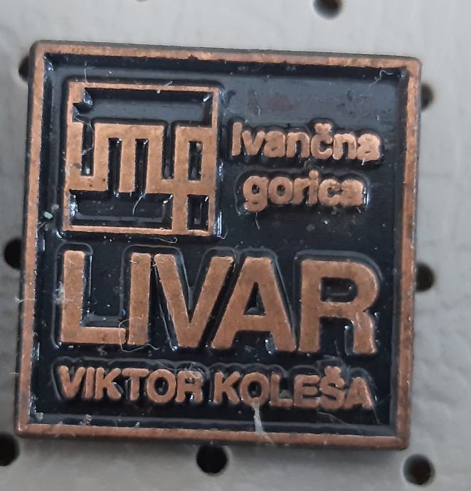 Značka IMP Livar Ivančna Gorica Viktor Koleša