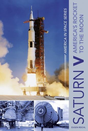 Saturn V: America’s Rocket to the Moon