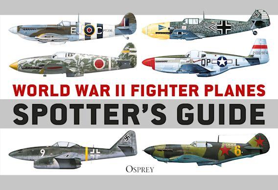 World War II Fighter Planes Spotter's Guide