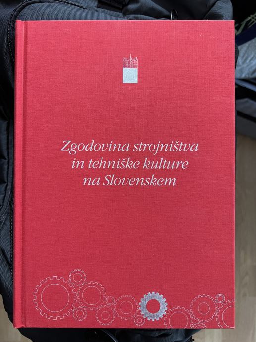 Zgodovina strojništva in tehniške kulture na Slovenskem