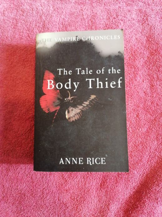 The Tale of the Body Thief - Anne Rice